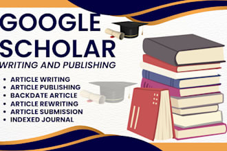 do article writing and publishing to a top peer reviewed google scholar journal