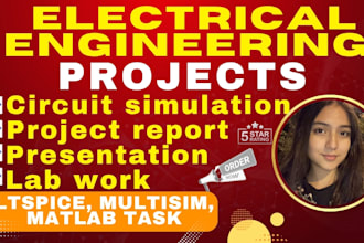 do eletrical engineering assignments labview, matlab, pspice and multisim