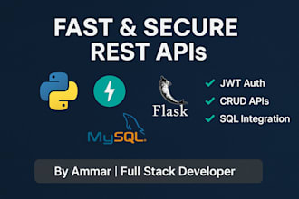 create scalable rest apis with fastapi or flask and integrate mysql or mssql