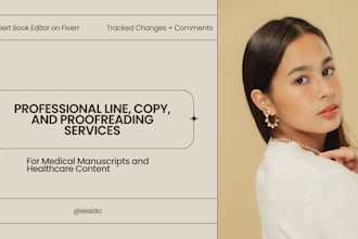 line edit, copy edit, and proofread your medical or healthcare manuscript