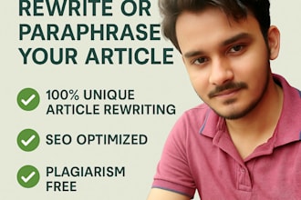 rewrite your article to make it 100 percent unique and SEO friendly