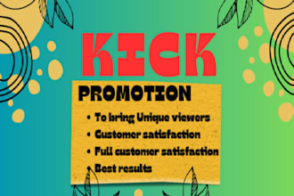 promote your kick stream to boost views, followers engagement