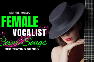 sing cover song recreate song as female singer songwriter topline ghost producer