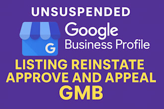 unsuspended google business profile listing reinstate approve and appeal gmb