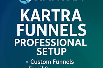 build and optimize your kartra sales funnel, landing page, and email automation