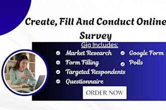 create , fill and conduct online survey questionnaire to complete 1000 response