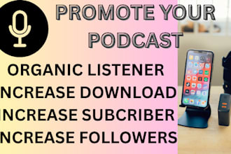 promote your podcast to increase audiences new downloads