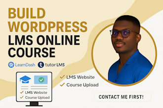 build wordpress lms online course website learndash lms tutor lms course upload