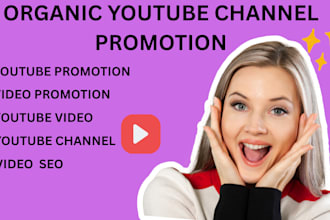 do organic youtube channel promotion to boost organic views