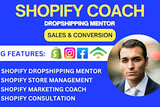 be your shopify mentor, dropshipping coach, shopify dropshipping consultant