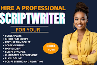 do movie script writing, screenwriting, feature film script, tv series, tv pilot