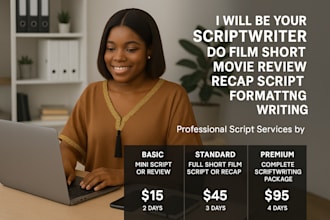 be your scriptwriter for film short movie review recap script formatting writing