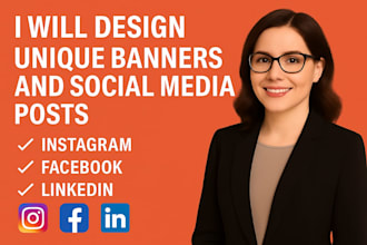 design unique banners and social media posts for instagram, facebook, linkedin