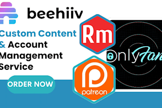 manage and write content for patreon,onlyfans  ,ream,gumroad,substack or beehiiv