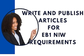 write and publish media article on major visa for eb1,eb2
