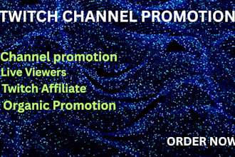 promote your twitch channel to bring organic live viewers, twitch followers