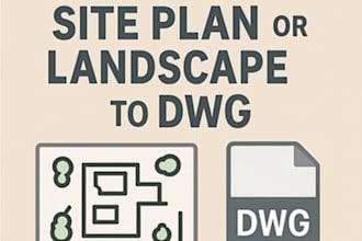 convert your site plan or landscape layout to a clean dwg autocad file