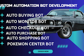 build auto purchase bot , auto buying bot, auto checkout bot scalping bot