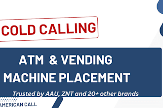 do cold calling for atm and vending machine placement
