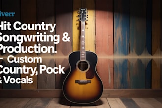 write and produce a hit country song with pro vocals and full production
