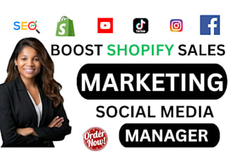 boost shopify sales, run ads on facebook, ig, tiktok, promote shopify marketing