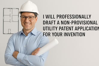 draft a non provisional utility patent application for your invention