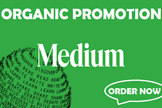 do organic medium promotion, medium article and skyrocket your engagements