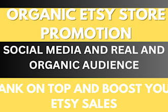 do organic etsy promotion and boost etsy trafficstore with ads and etsy