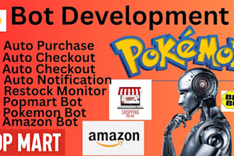 build custom popmart bot, auto checkout bot, auto purchase bot, fast buying bot
