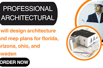 design architecture and mep plans for florida, arizona, ohio, and sweden
