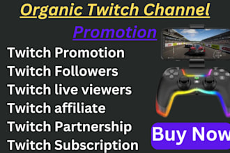 organic twitch channel promotion for live viewers, twitch affiliate for chatters