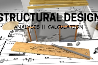 provide structural drawing analysis load calculation and fea structural design