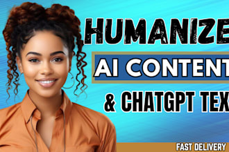 humanize ai content editing rewrite ai content chatgpt text and proofread post