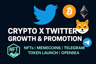 crypto x twitter growth, nft,opensea, memecoin, token launch, telegram promotion