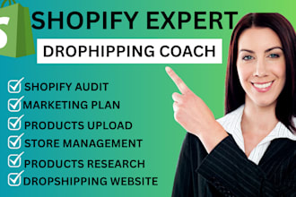 be your shopify dropshipping mentor coach consultant sale manager shopify expert