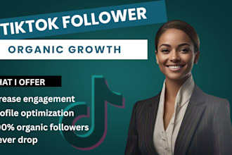 organically grow and promote your tiktok account to increase followers