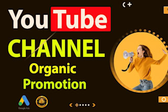 promote your youtube channel organically for views, subscribers, and growth