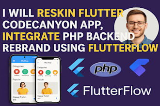 reskin codecanyon flutter app integrate php backend and rebrand in flutter flow