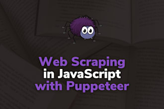 automate and scrape websites using puppeteer or playwright
