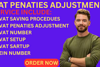 handle vat registration, ein setup, and penalty adjustments