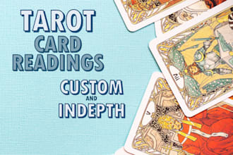 do a fully customized tarot reading for you