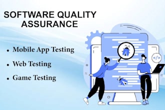 be your QA, game tester and automation QA for mobile and web