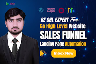 be ghl expert for go high level website, landing page, sales funnel automation