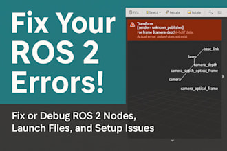 fix or debug ros 2 nodes, launch files, and setup issues