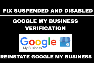 fix and reinstate suspended, disabled gmb or google my business listing