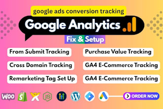 setup or fix google analytics4, conversion tracking,a4 ecommerce tracking GTM