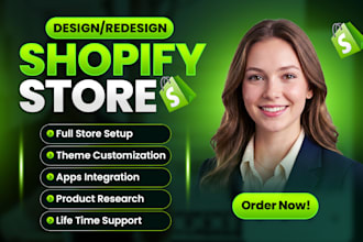 design and redesign shopify store, build shopify website or dropshipping store