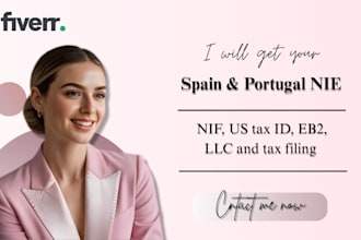 get your spain nie, portugal nif, US tax id, eb2, llc and tax filing