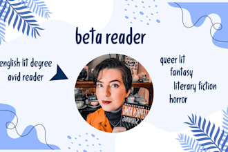 beta read your novel or short story with nuance and care