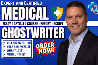 be your medical, weight loss ebook, workout , health fitness ghostwriter